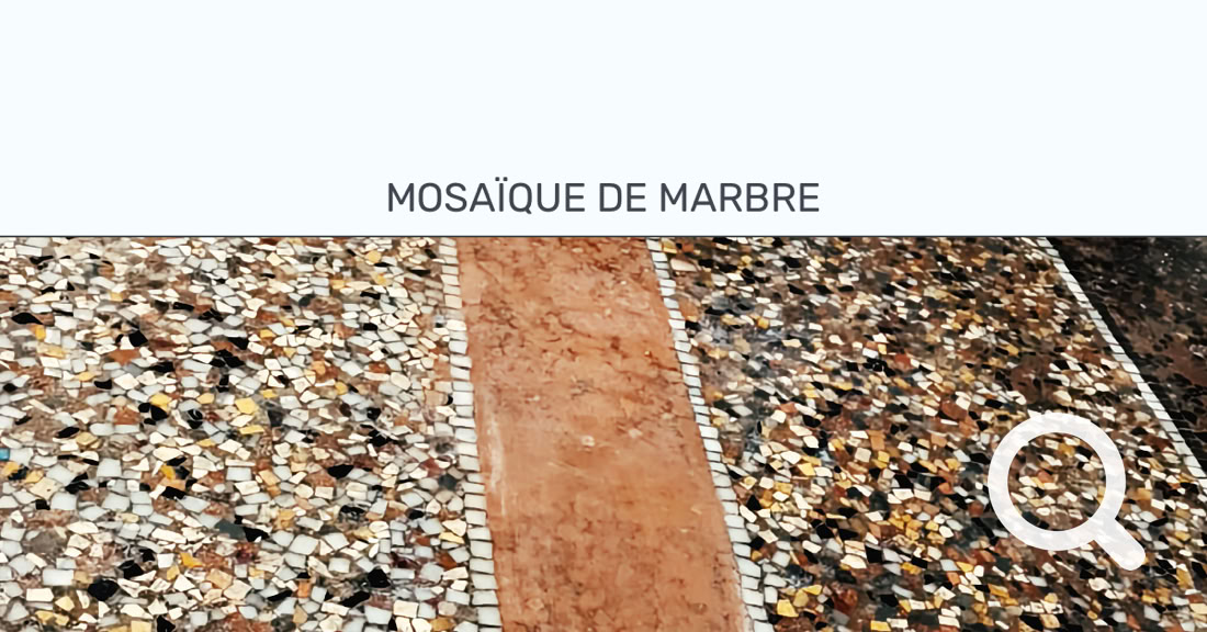 MOSAÏQUE DE MARBRE > Ponçage et cristallisation de marbre